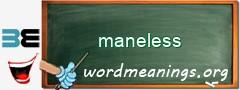 WordMeaning blackboard for maneless